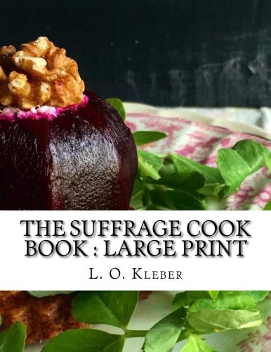 Preisvergleich Produktbild The Suffrage Cook Book : Large Print