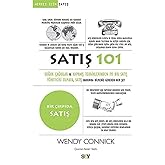 Satış 101: Soğuk &Ccedil;ağrılar ve Kapanış Tekniklerinden İyi Bir Satış Y&ouml;neticisi Olmaya, Satış Hakkında Bilmeniz Gereken Her Şey