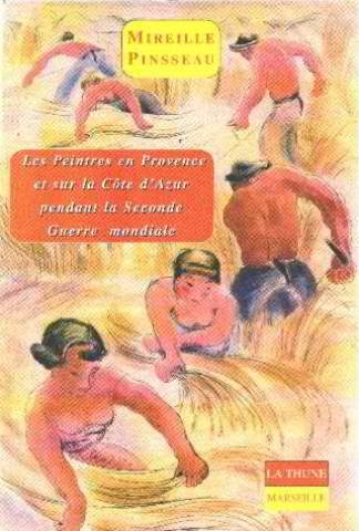 couverture de : Les peintres en Provence et sur la C&ocirc;te d'Azur pendant la...