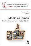 Image de Mediales Lernen: Beispiele für eine inklusive Mediendidaktik (Dimensionen des Sachunterri