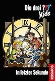 Die drei ??? Kids, 25, In letzter Sekunde (drei Fragezeichen Kids) by Boris Pfeiffer, Stefanie Wegner