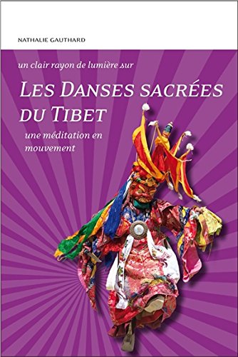 Les Danses sacrées du Tibet : Une méditation en mouvement