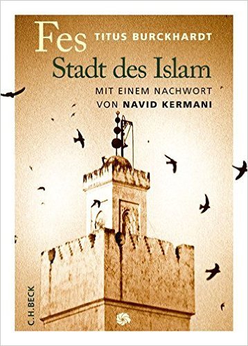 Fes: Stadt des Islam (Neue Orientalische Bibliothek) ( 21. August 2015 )