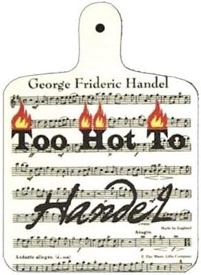 Too Hot To Handel ( Handle) Chopping Board