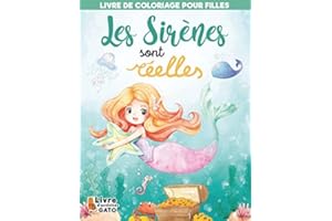 Livre de Coloriage Fille Sirène: Livre de Coloriage filles de 4 ans et plus, Coloriage magique enfant, Coloriage enfant et adolescent fille, Coloriage ... anti stress art thérapie, Coloriage féerique