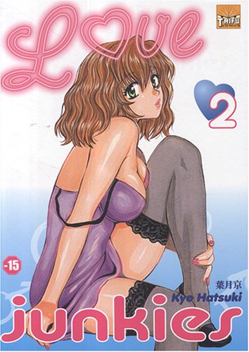 Love Junkies — Tome 2