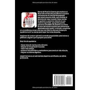 Barras de Proteina Caseras para Acelerar el Desarrollo de Musculo para Boxeo: Aumente naturalmente el crecimie