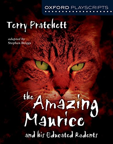 Oxford Playscripts: The Amazing Maurice and his Educated Rodents (Oxford Modern Playscripts)