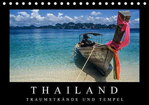 Thailand - Traumstrände und Tempel (Tischkalender 2018 DIN A5 quer): Faszierende Aufnahmen von den Traumstränden zu den goldenen Tempeln. ... [Kalender] [Apr 01, 2017] Müringer, Christian