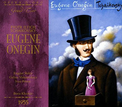 Tchaikovski : Eugene Onegin. Vishnevskaya, Lemeshe, Khaikin.
