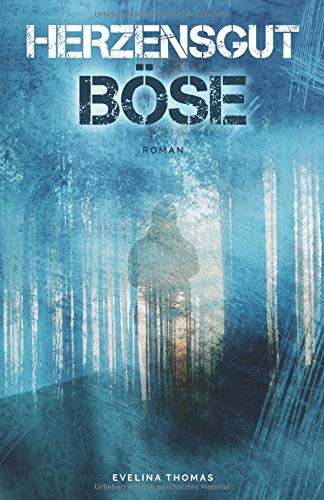 Preisvergleich Produktbild Herzensgut Böse