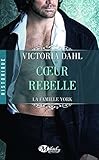 La Famille York, Tome 1: C?ur rebelle