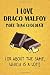 Produktbild I Love Draco Malfoy More Than Chocolate (Or About The Same, Which Is A Lot!): Draco Malfoy Designer Notebook