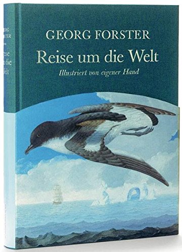 Download Reise um die Welt: Illustriert von eigener Hand. Mit einem biographischen Essay von Klaus Harpprecht und einem Nachwort von Frank Vorpahl (Foliobände der Anderen Bibliothek, Band 10)