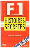 Formule 1 à la française : Histoires secrètes