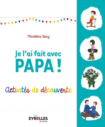 couverture de : Je l'ai fait avec papa !