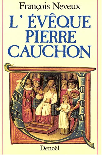 L'Evêque Pierre Cauchon