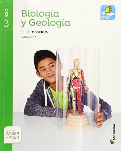 BIOLOGIA Y GEOLOGIA MOCHILA LIGERA SERIE OBSERVA 3 ESO SABER HACER