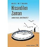 Hissedilen Zaman: Zamanı Nasıl Deneyimleriz?