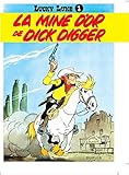 Lucky Luke, tome 1 : La Mine d'or de Dick Digger