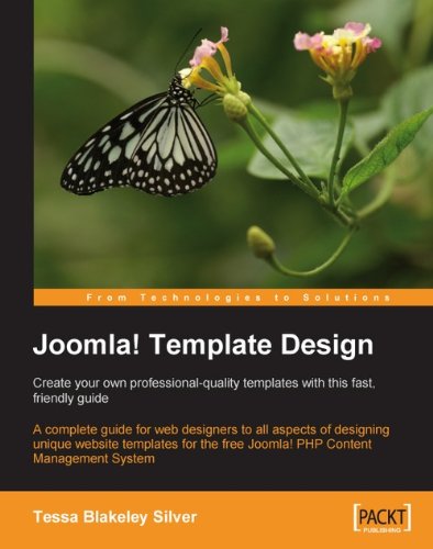 Joomla! Template Design: Create your own professional-quality templates with this fast, friendly guide (English Edition)