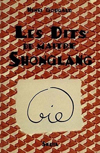 Les Dits de maître Shonglang