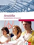 Anstöße Gesellschaftslehre mit Geschichte: Berufliche Gymnasien Nordrhein-Westfalen. Schülerbuch für die Oberstufe by 