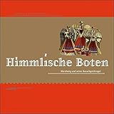 Himmlische Boten: Nürnberg und seine Rauschgoldengel by 