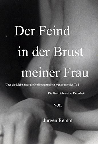 Der Feind in der Brust meiner Frau