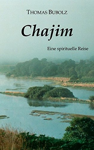 Download Chajim: Eine spirituelle Reise Download Chajim: Eine spirituelle Reise