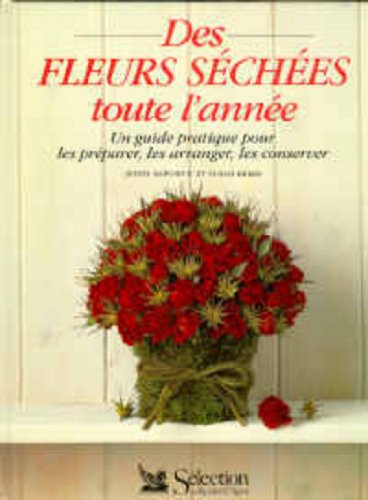 couverture de : DES FLEURS SECHEES TOUTE L'ANNEE