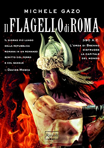 Il flagello di Roma (Rizzoli MAX) Il flagello di Roma (Rizzoli MAX)
