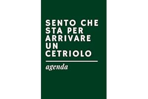 SENTO CHE STA PER ARRIVARE UN CETRIOLO - Agenda Ironica Universale | Idea Regalo Divertente per Colleghi, Amici, Ufficio, Natale e Secret Santa: ... A5 | Pensierino spiritoso a tema lavoro