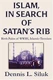 Image de Islam, in Search of Satan's Rib: Birth Pains of Wwiii, Islamic-Terroism