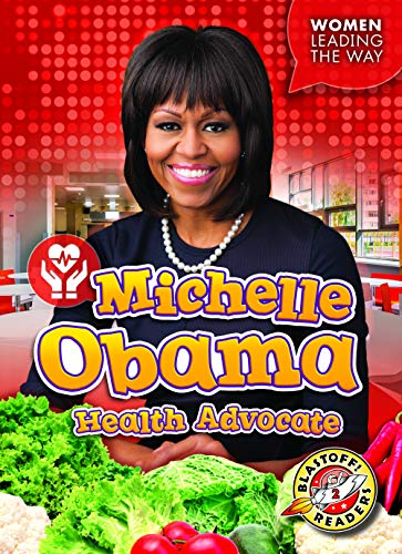 Preisvergleich Produktbild Michelle Obama: Health Advocate (Women Leading the Way)