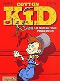 Cotton Kid, Bd.1, Im Namen von Pinkerton by 