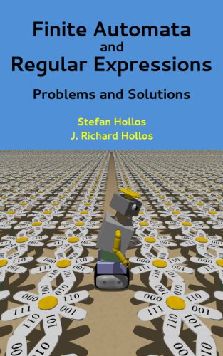 Download Finite Automata and Regular Expressions: Problems and Solutions Download Finite Automata and Regular Expressions: Problems and Solutions