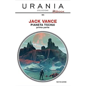 Pianeta Tschai - prima parte (Urania)