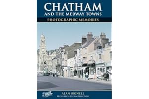 Chatham & the Medway Towns (Photographic Memories)