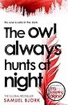 The Owl Always Hunts at Night: (Munch and Krüger Book 2)
