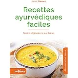 Recettes Ayurvediques Faciles