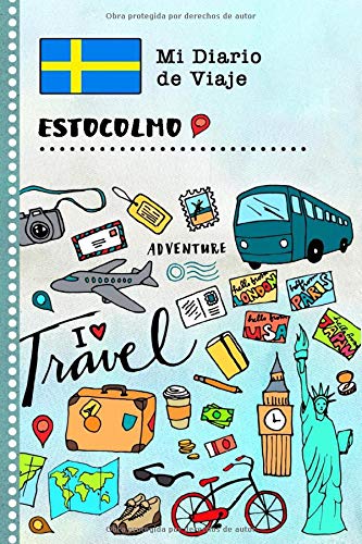Estocolmo Diario de Viaje: Libro de Registro de Viajes Guiado Infantil - Cuaderno de Recuerdos de Actividades en Vacaciones para Escribir, Dibujar, Afirmaciones de Gratitud para Niños y Niñas