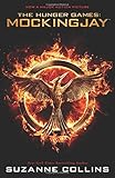 Mockingjay (The Hunger Games, Band 3) by 