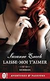 Les Rebelles, Tome 4 : Laisse-moi t'aimer