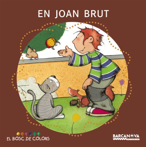 En Joan Brut (El Bosc De Colors)