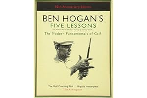 Ben Hogan's Five Lessons: The Modern Fundamentals of Golf by Hogan, Ben, Wind, Herbert Warren New Edition (2006)