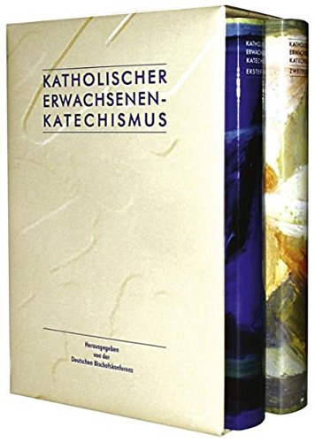 Download Katholischer Erwachsenenkatechismus: Band I: Das Glaubensbekenntnis der Kirche; Band II: Leben aus dem Glauben