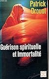 Guérison spirituelle et immortalité