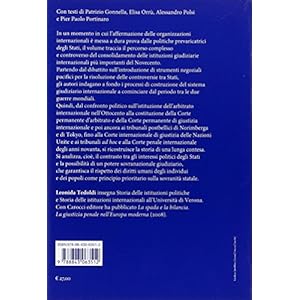 La giustizia internazionale. Un profilo storico-politico dall'arbitrato alla Corte pe