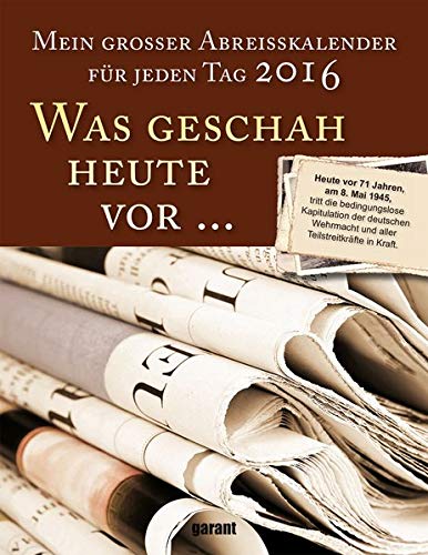 Abreißkalender 2016 Was geschah vor...